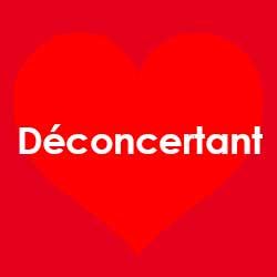 Déconcertant